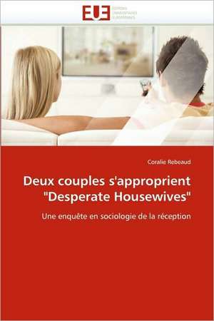 Deux couples s'approprient "Desperate Housewives" de Coralie Rebeaud