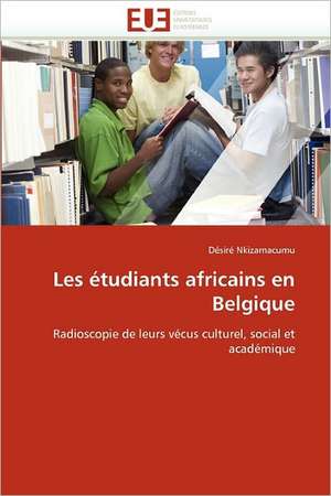 Les Etudiants Africains En Belgique: Auto-Financement de Soins de Sante, ''Social-Re'' de Désiré Nkizamacumu