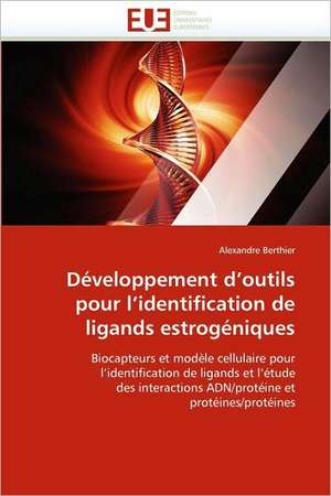 Developpement D Outils Pour L Identification de Ligands Estrogeniques: Auto-Financement de Soins de Sante, ''Social-Re'' de Alexandre Berthier