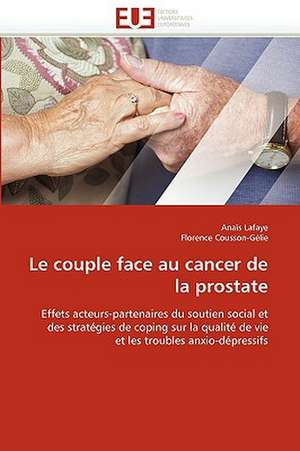 Le couple face au cancer de la prostate de Anaïs Lafaye