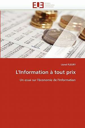 L'Information à tout prix de Lionel FLEURY