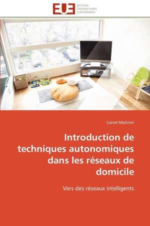 Introduction de Techniques Autonomiques Dans Les Reseaux de Domicile