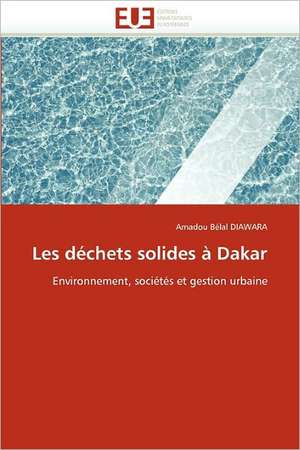 Les déchets solides à Dakar de Amadou Bélal Diawara