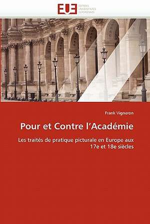 Pour et Contre l'Académie de Frank Vigneron