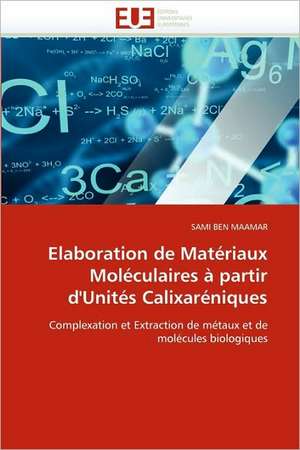 Elaboration de Materiaux Moleculaires a Partir D'Unites Calixareniques: Independance Ou Correspondance de SAMI BEN MAAMAR