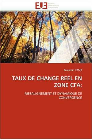 Taux de Change Reel En Zone Cfa de Benjamin YAMB