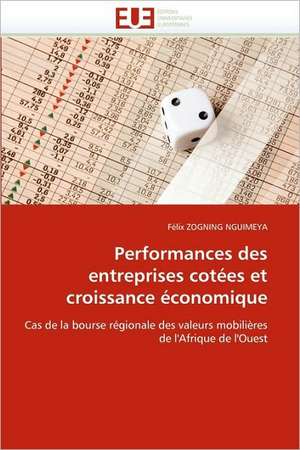 Performances des entreprises cotées et croissance économique de Félix ZOGNING NGUIMEYA