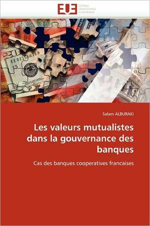 Les valeurs mutualistes dans la gouvernance des banques de Salam ALBURAKI