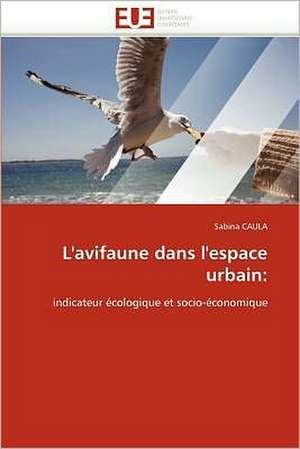 L'avifaune dans l'espace urbain de Sabina CAULA