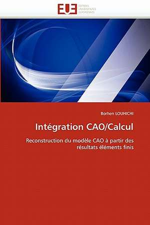 Intégration CAO/Calcul de Borhen LOUHICHI