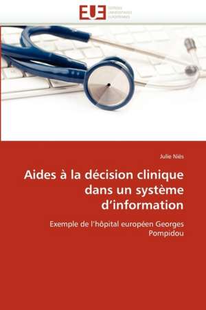 Aides à la décision clinique dans un système d'information de Julie Niès