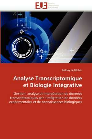 Analyse Transcriptomique et Biologie Intégrative de Antony Le Béchec