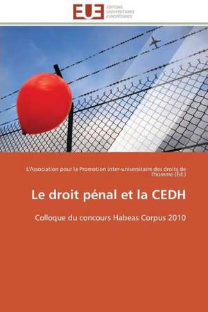 Le Droit Penal Et La Cedh: 4b-25 de L'Association pour la Promotion inter-universitaire des droits de l'homme