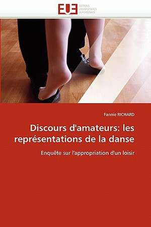 Discours d'amateurs: les représentations de la danse de Fannie RICHARD