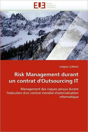 Risk Management durant un contrat d'Outsourcing IT de Grégory CORAUX