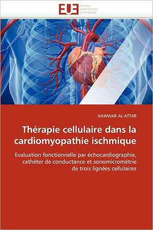 Thérapie cellulaire dans la cardiomyopathie ischmique de NAWWAR AL-ATTAR