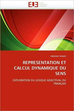 Representation Et Calcul Dynamique Du Sens de Fabienne Venant