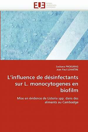 L'influence de désinfectants sur L. monocytogenes en biofilm de Sackona PHOEURNG