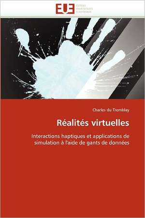 Réalités virtuelles de Charles du Tremblay