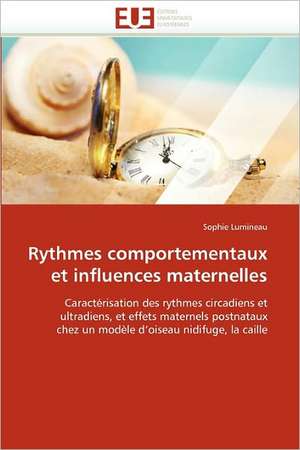 Rythmes comportementaux et influences maternelles de Sophie Lumineau