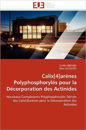 Calix[4]arènes Polyphosphorylés pour la Décorporation des Actinides de Cyrille MBEMBA