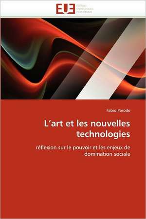 L'art et les nouvelles technologies de Fabio Parode