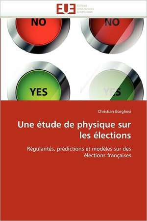 Une étude de physique sur les élections de Christian Borghesi