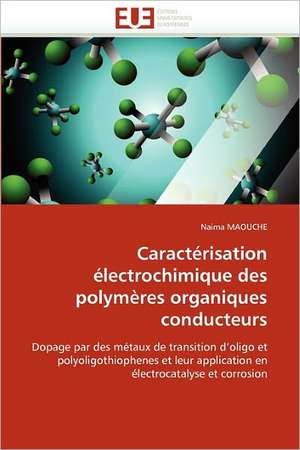 Caractérisation électrochimique des polymères organiques conducteurs de Naima MAOUCHE