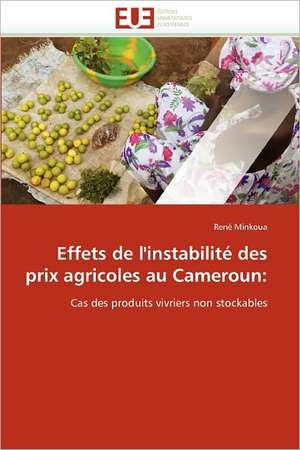 Effets de l'instabilité des prix agricoles au Cameroun de René Minkoua