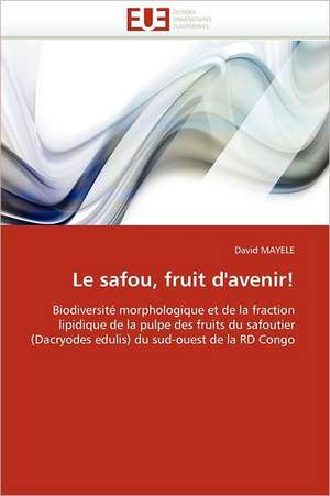 Le Safou, Fruit D''Avenir!: Impact D'Une Hospitalisation de David MAYELE