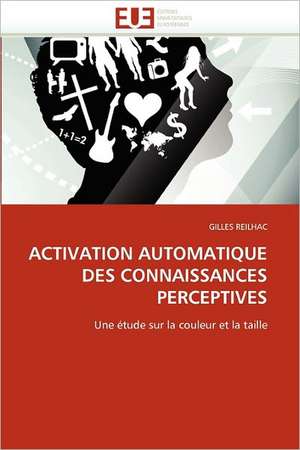 Activation Automatique Des Connaissances Perceptives de GILLES REILHAC