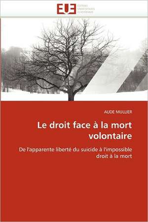 Le Droit Face À La Mort Volontaire de Mullier-A