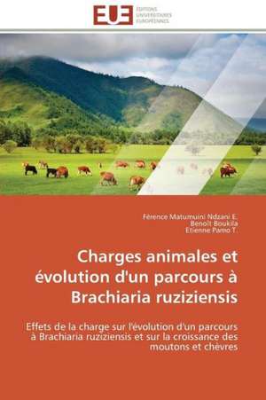 Charges Animales Et Evolution D'Un Parcours a Brachiaria Ruziziensis: Approches Sociolinguistique Et Lexicographique de Férence Matumuini Ndzani E.