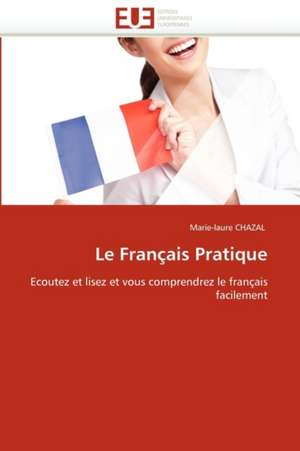 Le Français Pratique de Marie-laure Chazal