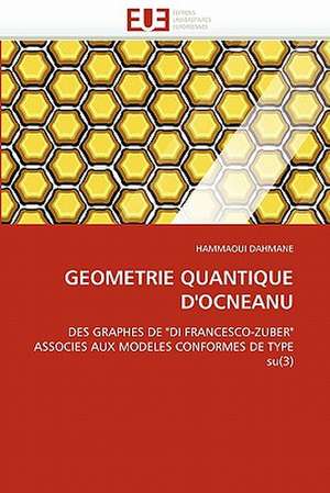 GEOMETRIE QUANTIQUE D''OCNEANU de Hammaoui Dahmane