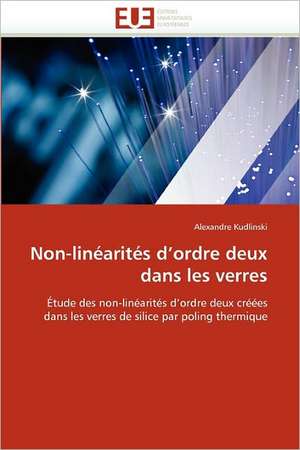 Non-linéarités d'ordre deux dans les verres de Alexandre Kudlinski