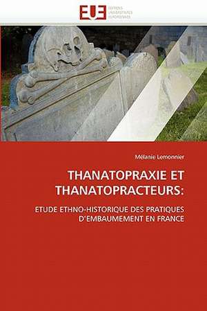 THANATOPRAXIE ET THANATOPRACTEURS: de Mélanie Lemonnier