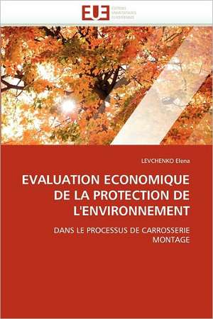 Evaluation Economique de La Protection de L''Environnement de LEVCHENKO Elena