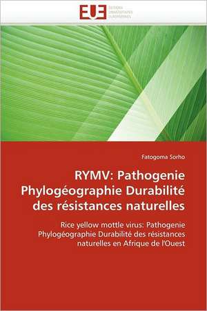 Rymv: Pathogenie Phylogeographie Durabilite Des Resistances Naturelles de Fatogoma Sorho