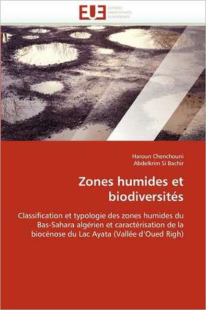 Zones humides et biodiversités de Haroun Chenchouni