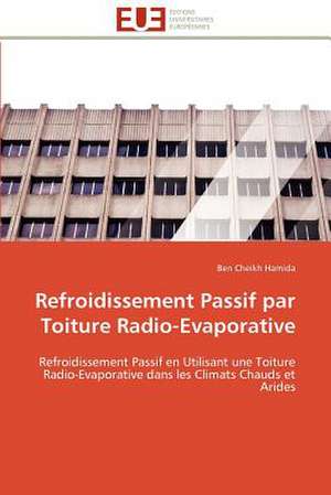 Refroidissement Passif Par Toiture Radio-Evaporative