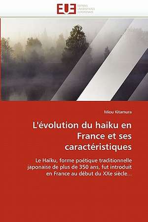 L'évolution du haiku en France et ses caractéristiques de Miou Kitamura