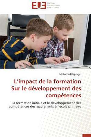 L Impact de La Formation Sur Le Developpement Des Competences