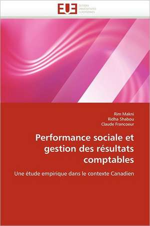 Performance sociale et gestion des résultats comptables de Rim Makni