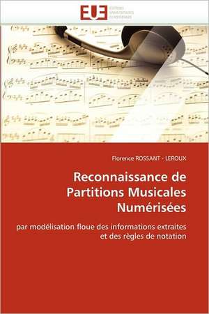 Reconnaissance de Partitions Musicales Numérisées de Florence ROSSANT - LEROUX