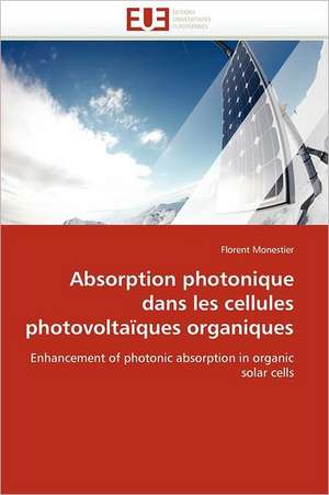 Absorption photonique dans les cellules photovoltaïques organiques de Florent Monestier