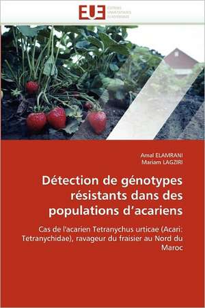 Détection de génotypes résistants dans des populations d¿acariens de Amal Elamrani