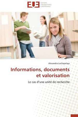 Informations, Documents Et Valorisation