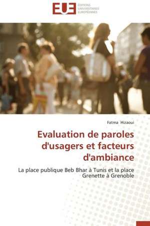 Evaluation de Paroles D'Usagers Et Facteurs D'Ambiance: Controle D''Acces de Fatma Hizaoui