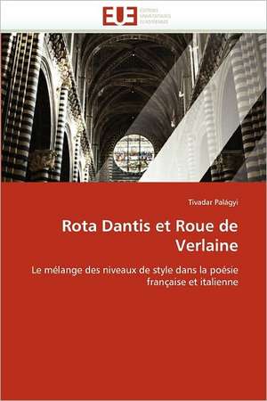 Rota Dantis et Roue de Verlaine de Tivadar Palágyi